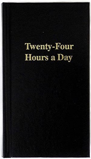 Twenty Four Hours a Day Hard Cover