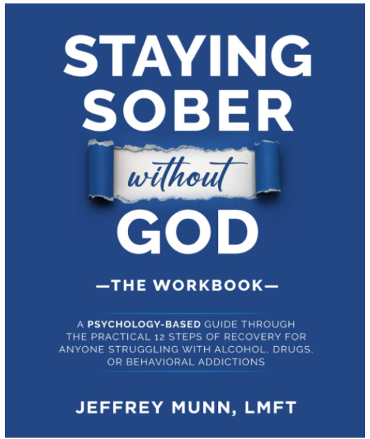Staying Sober Without God: The Workbook