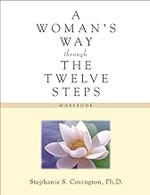 Woman's Way Through the Twelve Steps Workbook