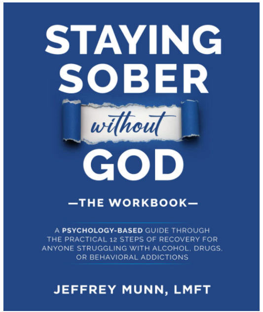 Staying Sober Without God: The Workbook